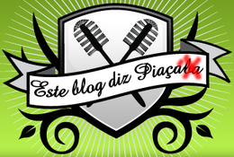 Este blog NÃO diz Piaçaba!